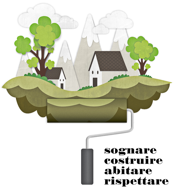 Sognare, costruire, abitare, rispettare